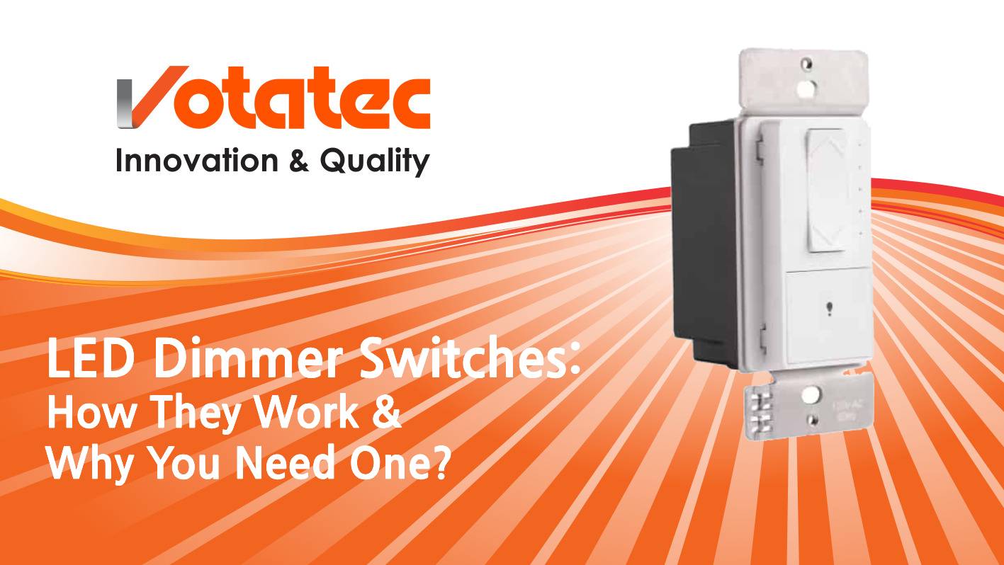 LED Dimmer Switches: How They Work & Why You Need One