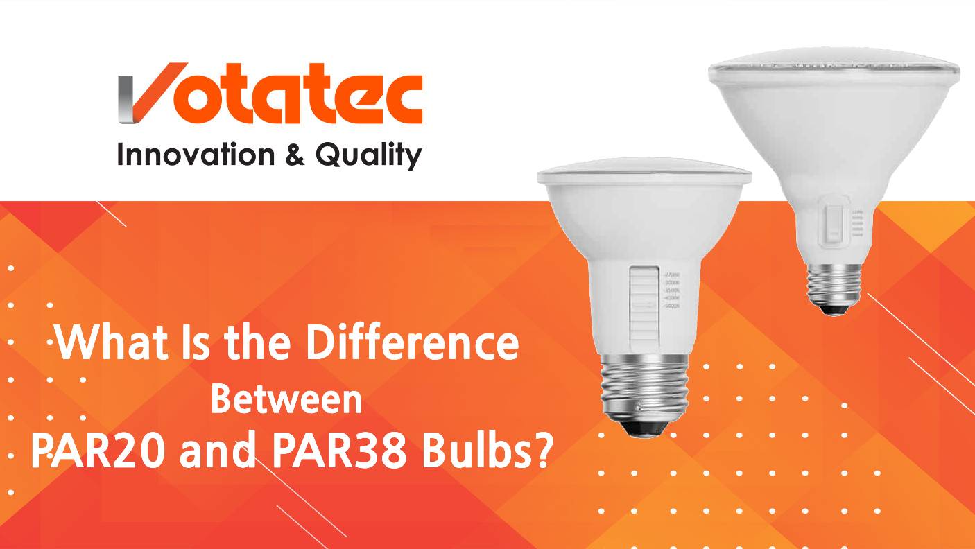 What Is the Difference Between PAR20 and PAR38 Bulbs? And, how to Choose the Right One for Your Space?